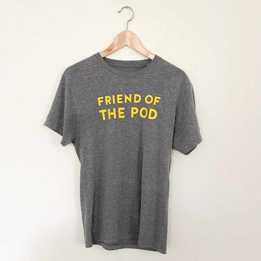 Pod Save America 'Friend of the Pod' Tee